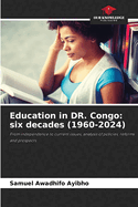 Education in DR. Congo: six decades (1960-2024)