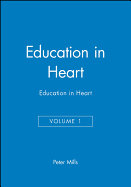 Education in Heart, Volume 1