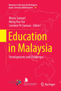 Education in Malaysia: Developments and Challenges