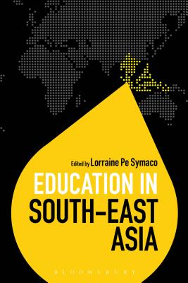Education in South-East Asia - Symaco, Lorraine Pe, Dr. (Editor), and Brock, Colin, Dr. (Series edited by)