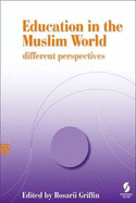 Education in the Muslim World: Different Perspectives