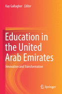 Education in the United Arab Emirates: Innovation and Transformation