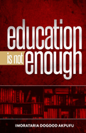 Education Is Not Enough: Empowering Yourself for Success in the Real World