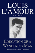 Education of a Wandering Man: A Memoir