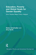 Education, Poverty and Global Goals for Gender Equality: How People Make Policy Happen
