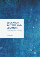 Education Systems and Learners: Knowledge and Knowing