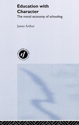 Education with Character - Arthur, James