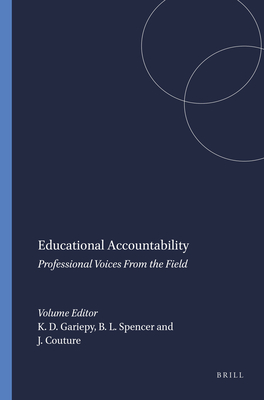 Educational Accountability: Professional Voices from the Field - Gariepy, Kenneth D, and Spencer, Brenda L, and Couture, J-C