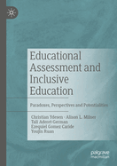 Educational Assessment and Inclusive Education: Paradoxes, Perspectives and Potentialities