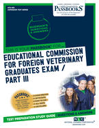 Educational Commission for Foreign Veterinary Graduates Examination (Ecfvg) Part I - Anatomy, Physiology, Pathology (Ats-49a): Passbooks Study Guide