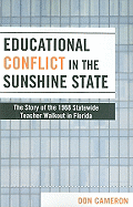 Educational Conflict in the Sunshine State: The Story of the 1968 Statewide Teacher Walkout in Florida