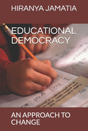 Educational Democracy: An Approach to Change