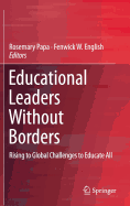 Educational Leaders Without Borders: Rising to Global Challenges to Educate All