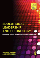 Educational Leadership and Technology: Preparing School Administrators for a Digital Age