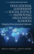 Educational Leadership for Social Justice and Improving High-Needs Schools: Findings from 10 Years of International Collaboration