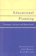 Educational Planning: Strategic, Tactical, and Operational