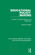 Educational Policy-Making: A Study of Interest Groups and Parliament