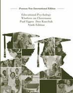 Educational Psychology: Pearson New International Edition: Windows on Classrooms