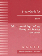 Educational Psychology: Theory and Practice 6e Study Guide