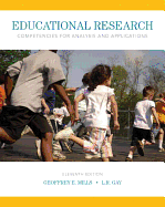 Educational Research: Competencies for Analysis and Applications, Enhanced Pearson Etext with Loose-Leaf Version -- Access Card Package