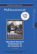 Educational Research Student Access Code Includes Pearson eText: Fundamentals for the Consumer