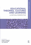 Educational Theories, Cultures and Learning: A Critical Perspective