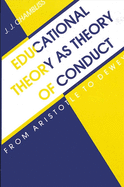 Educational Theory as Theory of Conduct: From Aristotle to Dewey