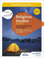 Eduqas GCSE (9-1) Religious Studies Route B: Catholic Christianity and Judaism (2022 updated edition)
