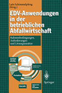 Edv-Anwendungen in Der Betrieblichen Abfallwirtschaft: Rahmenbedingungen, Anforderungen Und Lsungsanstze