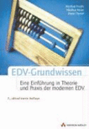 Edv-Grundwissen. Eine Einf?hrung in Theorie Und Praxis Der Modernen Edv. Von Manfred Precht (Autor), Nikolaus Meier (Autor), Dieter Tremel