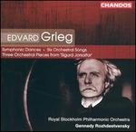 Edvard Grieg: Symphonic Dances; Six Orchestral Songs; Three Orchestral Pieces from 'Sigurd Jorsalfar'