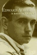 Edward Albee: A Singular Journey