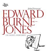 Edward Burne-Jones: The Hidden Humorist