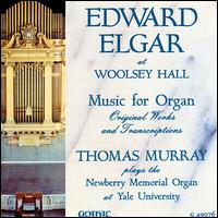 Edward Elgar at Woolsey Hall - Thomas Murray (organ)