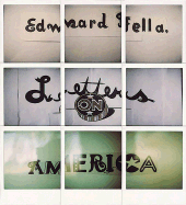 Edward Fella: Letters on America