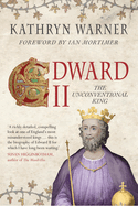 Edward II: The Unconventional King