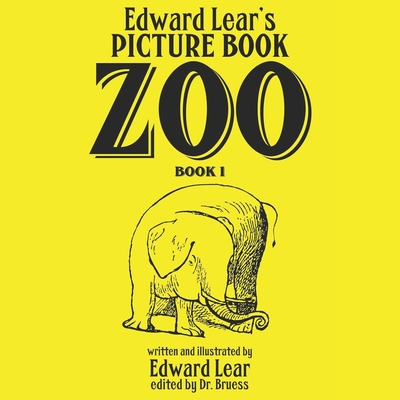 Edward-Lear's PICTURE BOOK ZOO Book 1 - Bruess, Dr. (Editor), and Lear, Edward