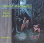 Edward MacDowell: The Complete Piano Sonatas