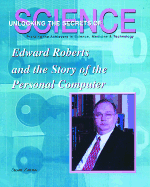 Edward Roberts and the Story of the Personal Computer