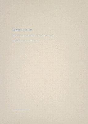 Edward Ruscha: Catalogue Raisonn of the Paintings: Volume One: 1958 - 1970 - Bois, Yve-Alain