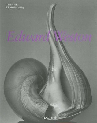 Edward Weston: 1886-1958 - Heiting, Manfred (Editor), and Pitts, Terence, and Adams, Ansel