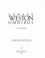 Edward Weston Omnibus: A Critical Anthology