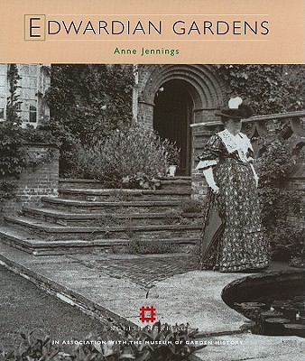 Edwardian Gardens - Jennings, Justin, Dr., PH.D.