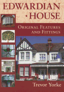 Edwardian House: Original Features and Fittings