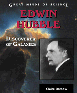 Edwin Hubble: Discoverer of Galaxies