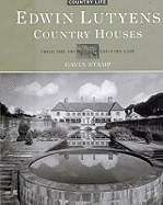 Edwin Lutyens: Country Houses - From the Archives of "Country Life"