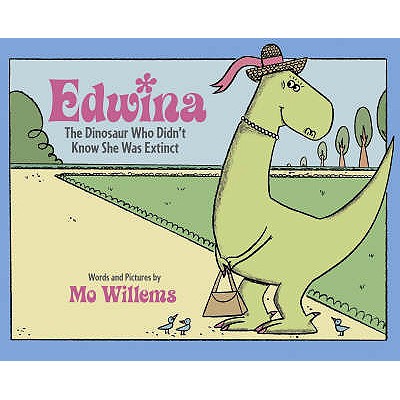 Edwina: The Dinosaur Who Didn't Know She Was Extinct - 