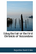 Edwy the Fair or the First Chronicle of Aescendune