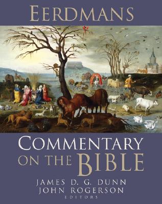 Eerdmans Commentary on the Bible - Dunn, James D G (Editor)