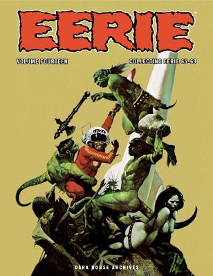 Eerie Archives Volume 14 - Goodwin, Archie, and Colan, Gene, and Corben, Richard